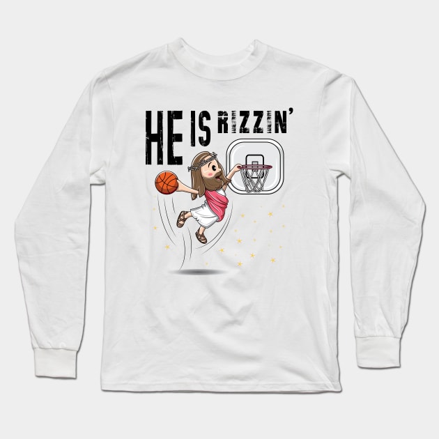 He Is Rizzin Funny Jesus Playing Basketball Long Sleeve T-Shirt by ArticArtac